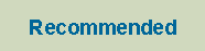 Text Box: Recommended