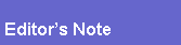 Text Box: Editor’s Note