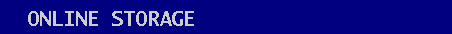 Text Box:   ONLINE STORAGE