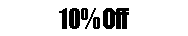 Text Box: 10% Off