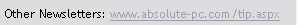 Text Box: Other Newsletters: www.absolute-pc.com/